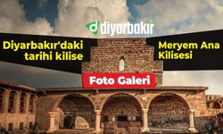 Diyarbakır'daki tarihi kilise: Meryem Ana Kilisesi