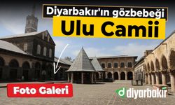 Diyarbakır'ın gözbebeği olan tarihi mekan: Ulu Camii