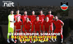 Diyarbekirspor, Somaspor Maçı için seyrantepe'de kamp yapacak