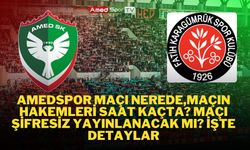 Amedspor Maçı Nerede,maçın hakemleri saat kaçta? maçı şifresiz yayınlanacak mı? işte detaylar