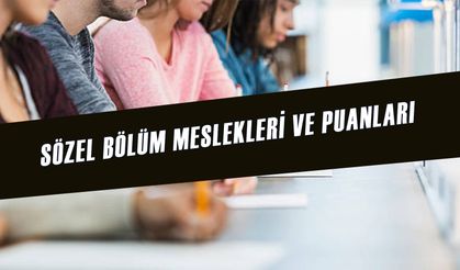 Sözel Bölüm Meslekleri ve Maaşları 2025: En Çok Atanan ve Önü Açık Sözel Bölümleri!