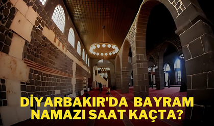 Diyarbakır’da Bayram Namazı Saat Kaçta? İşte Diyarbakır ve İlçelerindeki Saatler!