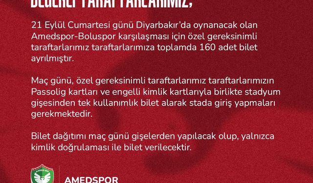 Amedspor engellileri unutmadı:  160 adet bilet ayrılmıştır