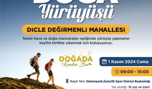 Dicle ilçesinde doğa yürüyüşü düzenlenecek