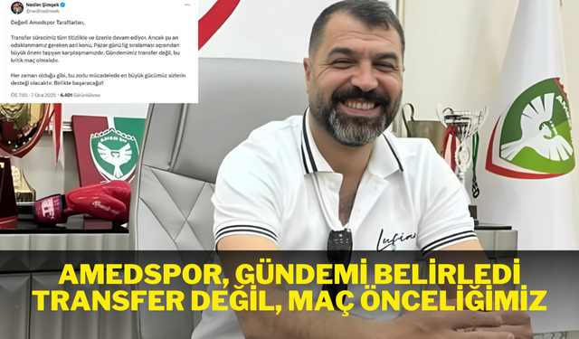 Amedspor, gündemi belirledi: Transfer değil, maç önceliğimiz