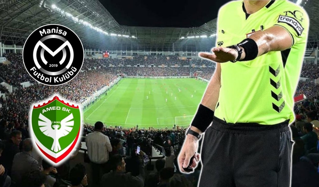 Amedspor’un Manisa FK maçının hakemleri belli oldu!