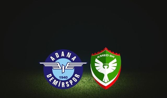 Amedspor-Adana Demirspor maçı canlı yayın bilgisi belli oldu: Maç hangi gün saat kaçta?